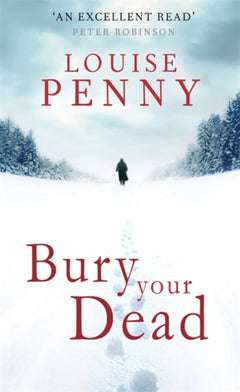 Bury Your Dead  Louise Penny