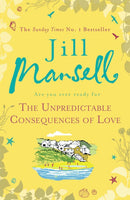 The Unpredictable Consequences of Love - Jill Mansell