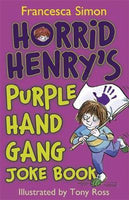 Horrid Henry's Purple Hand Gang Joke Book Simon, Francesca