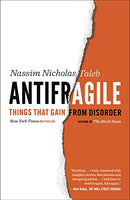 Antifragile Things That Gain from Disorder Nassim Nicholas Taleb