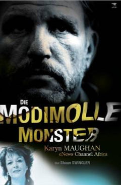 Die Modimolle Monster Karyn Maughan Shaun Swingler