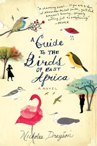 A Guide to the Birds of East Africa Nicholas Drayson