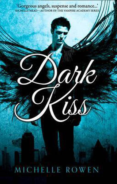 Dark Kiss Michelle Rowen