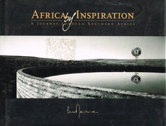 Africa by inspiration a journey through Southern Africa by Bruce Mortimer