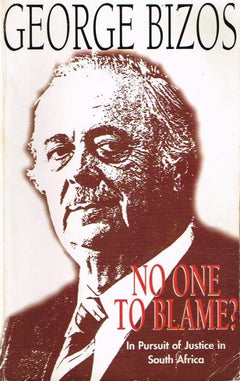 No one to blame ? George Bizos