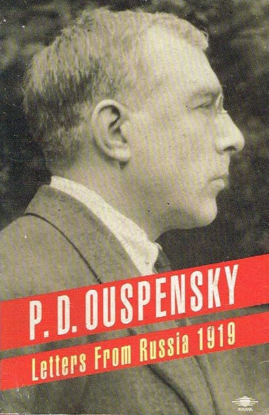 Letters from Russia 1919 P D Ouspensky