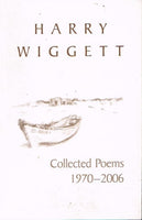 Collected poems 1970-2006 Harry Wiggett ( Mandela's prison priest )