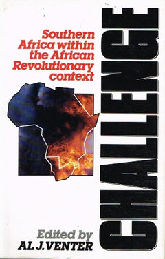 Challenge South Africa within the revolutionary context edited by AL J Venter