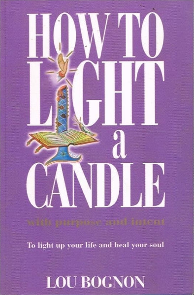 How to light a candle Lou Bognon