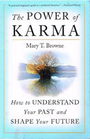 The power of karma Mary T Browne