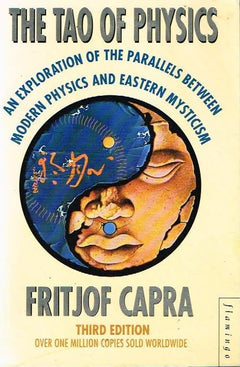 The tao of physics Fritjof Capra