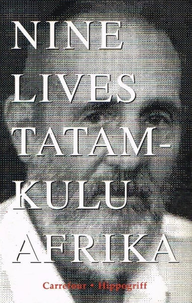 Nine lives Tatamkulu Afrika ( scarce )