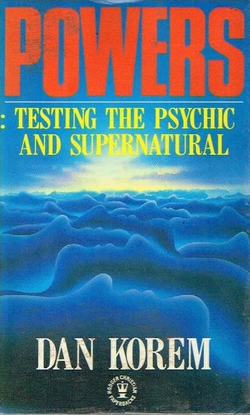 Powers testing the psychic and supernatural Dan Powers