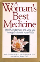 A woman's best medicine Nancy Lansdorf, M.D., Veronica Butler, M.D., and Melanie Brown, Ph.D.