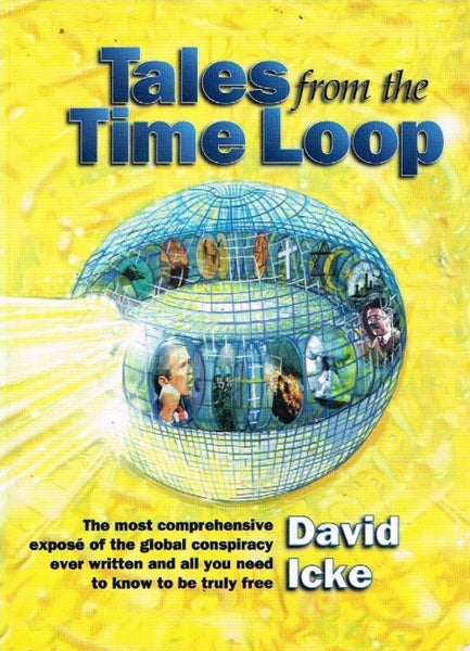 Tales from the time loop David Icke