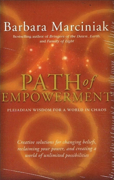 Path of empowerment Pleiadian wisdom Barbara Marciniak
