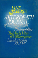 Jane Roberts the afterdeath journal of an American philosopher intro by Seth