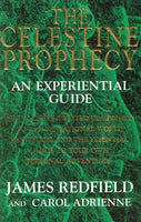 The Celestine prophesy an experiential guide James Redfield