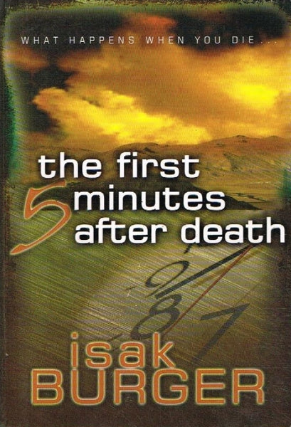 The first 5 minutes after death Isak Burger