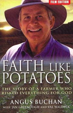 Faith like potatoes Angus Buchan