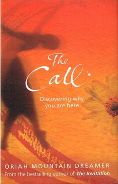 The call Oriah Mountain Dreamer