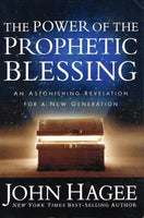 The power of the prophetic blessing John Hagee
