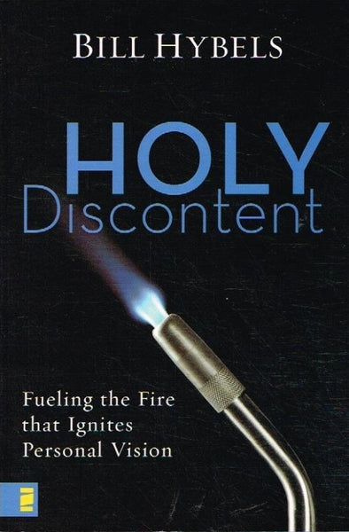 Holy discontent Bill Hybels