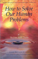 How to solve our human problems Geshe Kelsang Gyatso