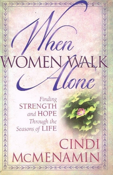 When women walk alone Cindi McMenamin