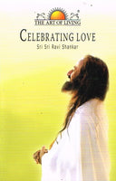 Celebrating love Sri Sri Ravi Shankar