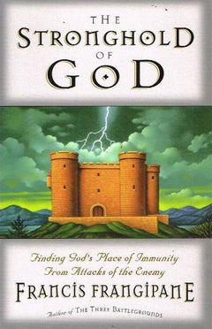 The stronghold of God Francis Frangipane