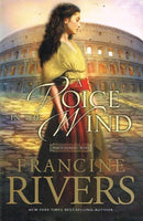 A voice in the wind Francine Rivers
