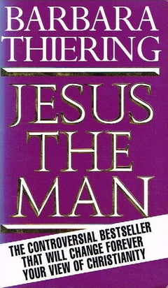 Jesus the man Barbara Thiering