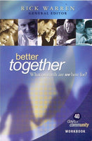 Better together what on earth are we here for ? Rick Warren
