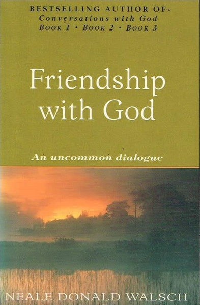 Friendship with God Neale Donald Walsch