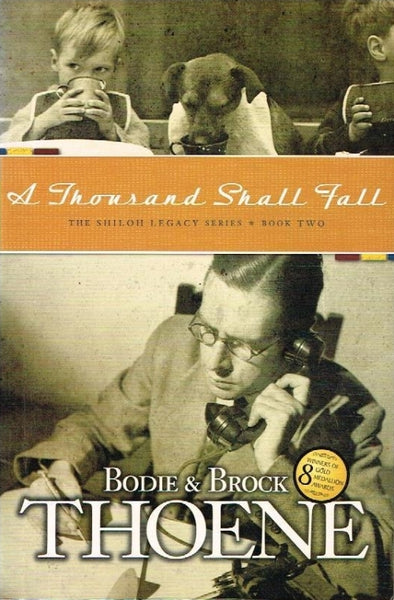 A thousand shall fall Bodie & Brock Thoene