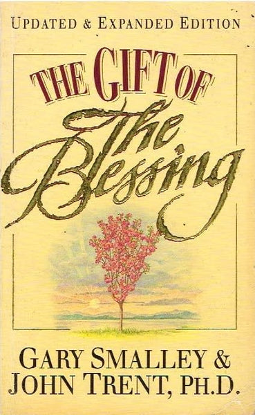 The gift of the blessing Gary Smalley & John Trent