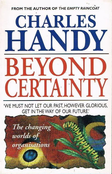 Beyond certainty Charles Handy