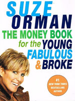 The money book for the young, fabulous & broke Suze Orman