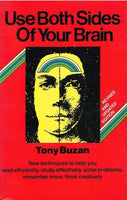 Use both sides of your brain Tony Buzan