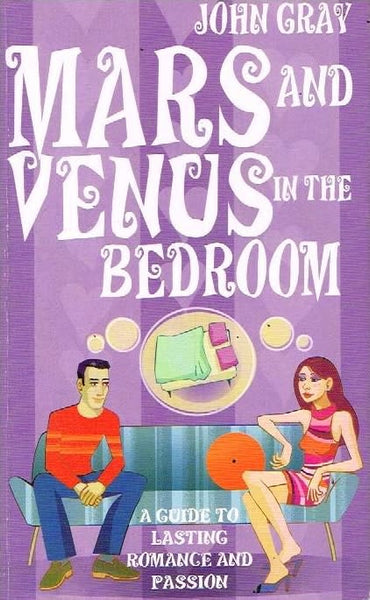 Mars and Venus in the bedroom John Gray