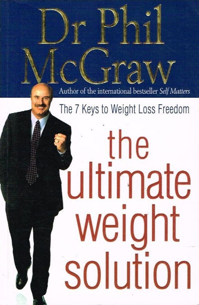 The ultimate weight solution Dr Phil McGraw