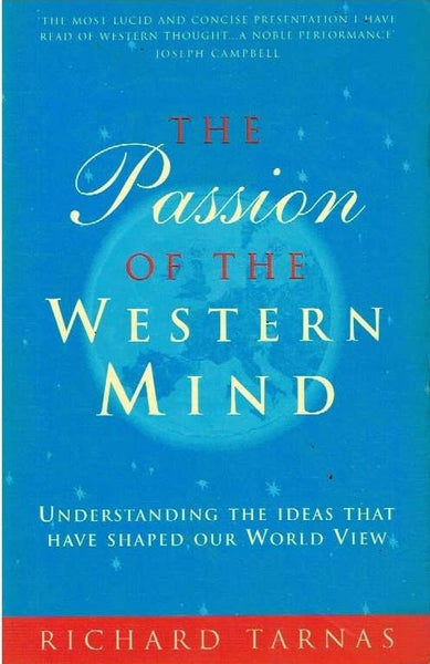 The passion of the western mind Richard Tarnas