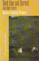 Seed-time and harvest and other stories Herman Charles Bosman