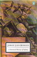 A universal history of infamy Jorge Luis Borges