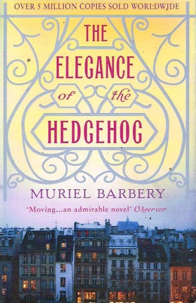 The elegance of the hedgehog Muriel Barbery