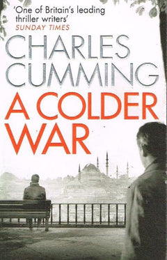 A colder war Charles Cumming