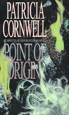 Point of origin Patricia Cornwell