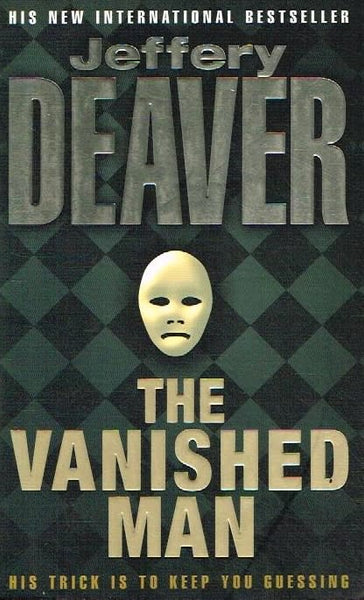 The vanished man Jeffrey Deaver