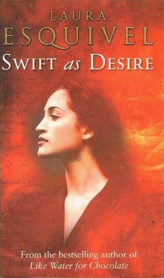 Swift as desire Laura Esquivel